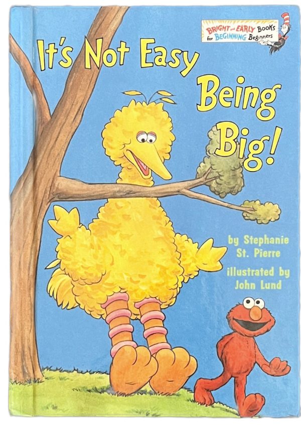 It s Not Easy Being Big! by Stephanie St. Pierre Online