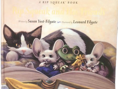 Rip Squeak and His Friends by Susan Yost-Filgate Cheap