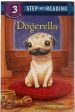 Dogerella (Step into Reading) by Maribeth Boelts on Sale