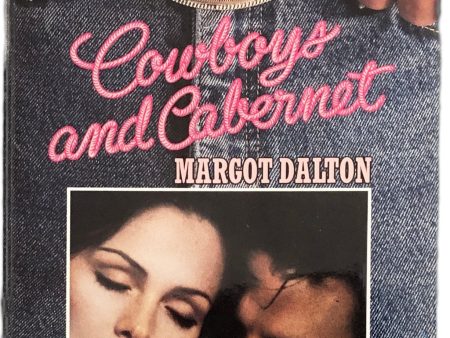 Cowboys and Cabernet (Crystal Creek) by Margot Dalton Hot on Sale