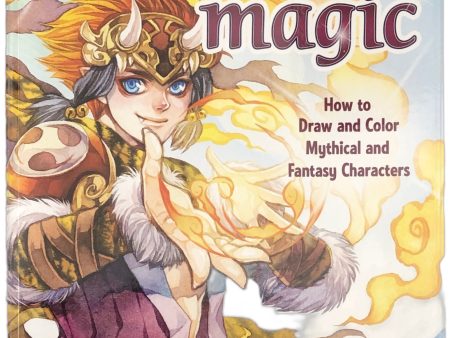 Manga Magic: How to Draw and Color Mythical and Fantasy Characters by Supittha Annie Bunyapen Hot on Sale