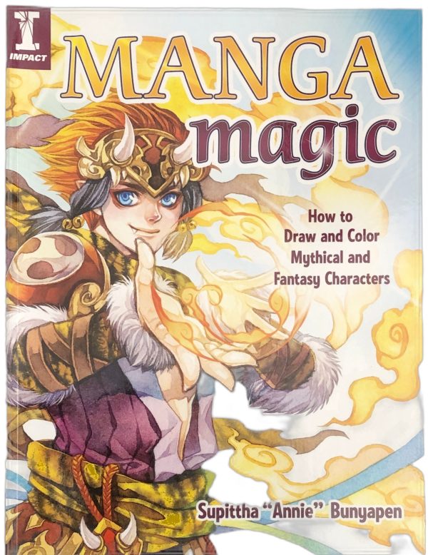 Manga Magic: How to Draw and Color Mythical and Fantasy Characters by Supittha Annie Bunyapen Hot on Sale