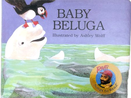 Baby Beluga by Raffi and Ashley Wolff For Cheap