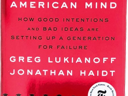 The Coddling of the American Mind by Greg Lukianoff and Jonathan Haidt Hot on Sale